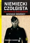 Niemiecki czołgista na froncie wschodnim Dziennik dowódcy - zdjęcie