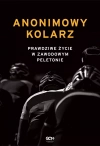 Anonimowy kolarz. Prawdziwe życie w zawodowym peletonie - zdjęcie