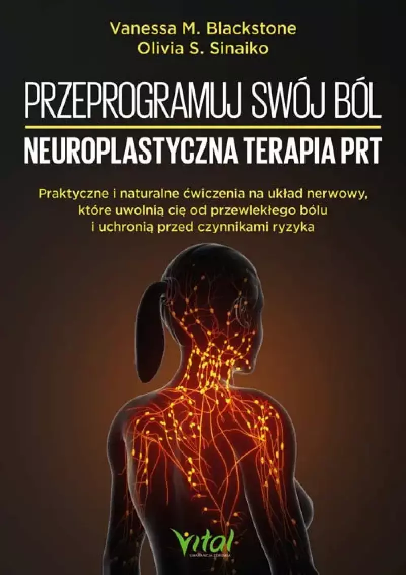 Przeprogramuj swój ból - neuroplastyczna terapia PRT Przeprogramuj swój ból - neuroplastyczna terapia PRT