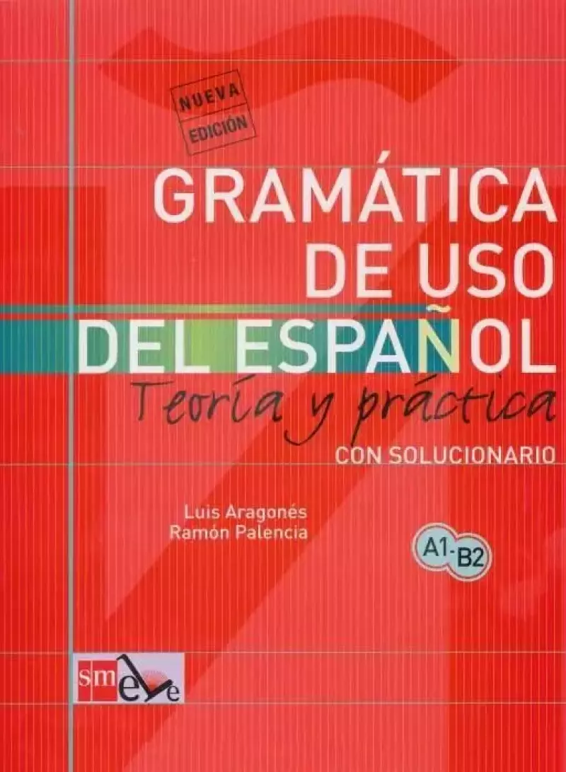 Gramatica de uso del espanol. Teoria y practica Gramatica de uso del espanol. Teoria y practica