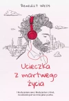 Ucieczka z martwego życia - zdjęcie