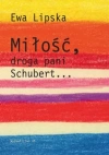 Miłość, droga pani Schubert... - zdjęcie