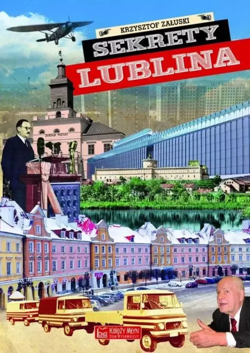 Sekrety Lublina Sekrety Lublina
