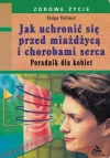 Jak uchronić się przed miażdżycą i chorobami serca - zdjęcie