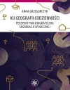 Ku geografii codzienności. Perspektywa biograficzna segregacji społecznej - zdjęcie