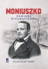 Moniuszko. Powieść biograficzna - zdjęcie