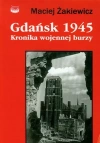 Gdańsk 1945. Kronika wojennej burzy - zdjęcie