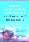 Społeczna odpowiedzialność przedsiębiorstwa a konkurencyjność przedsiębiorstw, wydanie 2 - zdjęcie