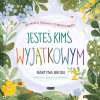Jesteś kimś wyjątkowym. Relaksacje dla (nieco) starszych dzieci - zdjęcie