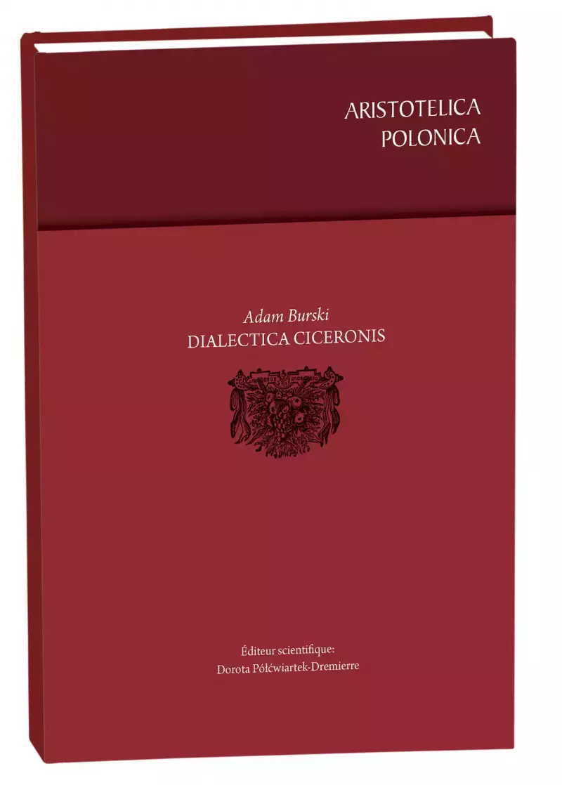 Aristotelica polonica. Dialectica Ciceronis Aristotelica polonica. Dialectica Ciceronis