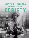 Krótka historia jednego zdjęcia. Kobiety - zdjęcie