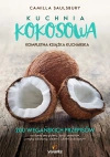 Kuchnia kokosowa. Kompletna książka kucharska - zdjęcie