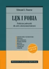 Lęk i fobia. Praktyczny podręcznik dla osób z zaburzeniami lękowymi, wydanie 2 - zdjęcie