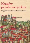Kraków przede wszystkim - zdjęcie