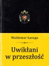 Uwikłani w przeszłość - zdjęcie