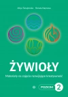 Żywioły. Poziom 2. Materiały na zajęcia rozwijające kreatywność - zdjęcie