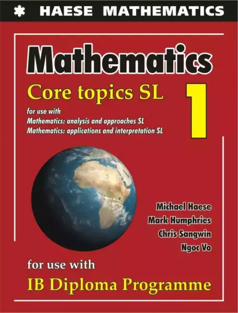 Mathematics: Core Topics SL 2019 Mathematics: Core Topics SL 2019