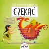 Jak nauczyć Smoka czekać - zdjęcie
