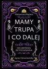 Mamy trupa i co dalej Od umierania do pochowania - zdjęcie
