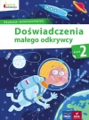 Doświadczenia małego odkrywcy. Klasa 2. Szkoła podstawowa - zdjęcie
