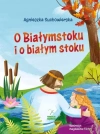 O Białymstoku i o białym stoku - zdjęcie