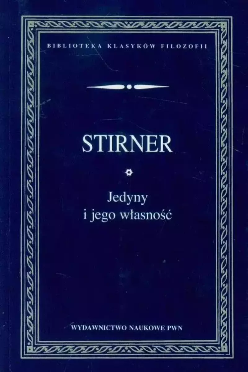 Jedyny i jego własność Jedyny i jego własność