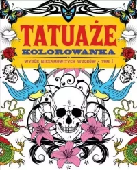 TATUAŻE TOM 1 Kolorowanka, zdjęcie 2