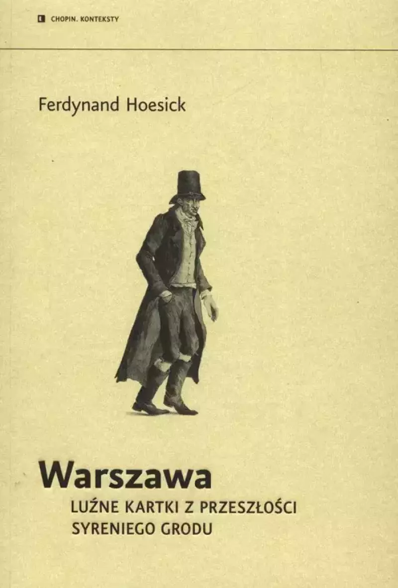 Warszawa Luźne kartki z przeszłości syreniego grodu Warszawa Luźne kartki z przeszłości syreniego grodu