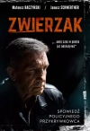 Zwierzak. Spowiedź policyjnego przykrywkowca - zdjęcie