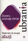 Znowu poznaję świat. Ubrania. Materiały do terapii afazji - zdjęcie