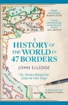 A History of the World in 47 Borders. The Stories Behind the Lines on Our Maps wer. angielska - zdjęcie