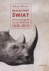 Okaleczony świat. Historie fotografii Europy Środkowej 1838-2018 - zdjęcie