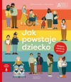 Jak powstaje dziecko. Akademia Mądrego Dziecka. Chcę wiedzieć - zdjęcie