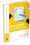 Praktyczna nauka zawodu. Pracownia organizacji robót budowlanych. Kwalifikacja B.33. Technik budownictwa - zdjęcie