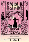 Enola Holmes. Tom 8. Sprawa brawurowej ucieczki - zdjęcie