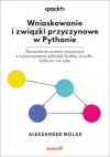 Wnioskowanie i związki przyczynowe w Pythonie. Nowoczesne uczenie maszynowe z wykorzystaniem bibliotek DoWhy, EconML, PyTorch i nie tylko - zdjęcie