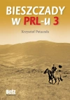 Bieszczady w PRL-u. Część 3 - zdjęcie
