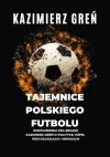 Tajemnice polskiego futbolu - zdjęcie