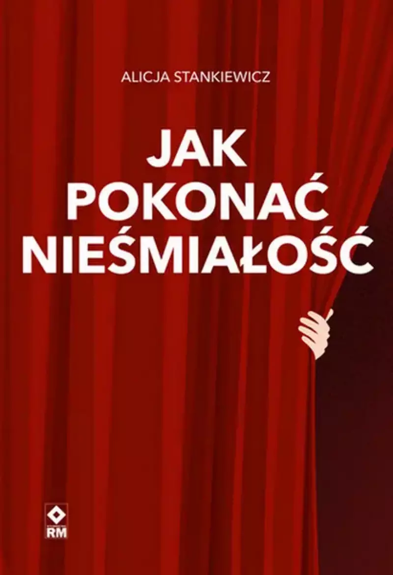 Jak pokonać nieśmiałość Jak pokonać nieśmiałość