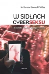 W sidłach cyberseksu. Zjawisko. Pomoc duszpasterska - zdjęcie