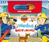 Strażak Sam. Kolorowanki wodne i magiczny pisak - zdjęcie