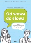Od słowa do słowa trening leksykalno semantyczny dla uczniów w wieku 13-15 lat - zdjęcie
