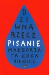 Dziwna rzecz – pisanie - zdjęcie