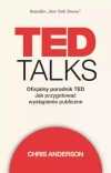 TED Talks. Oficjalny poradnik TED. Jak przygotować wystąpienie publiczne - zdjęcie