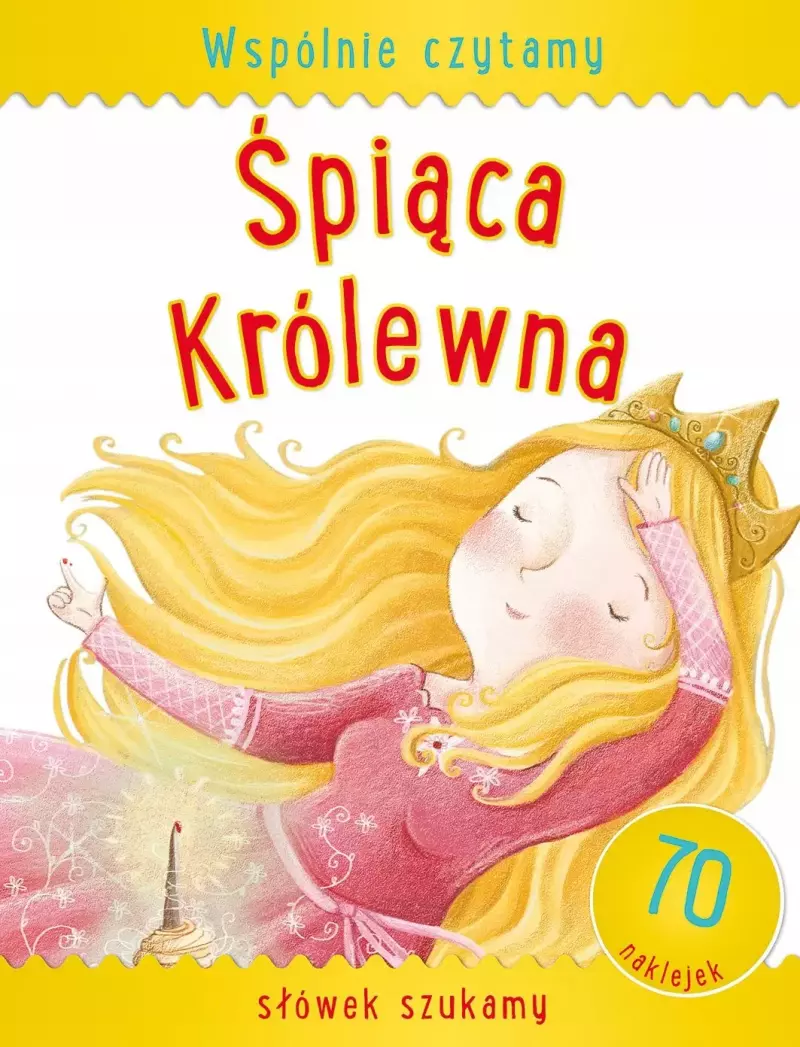 Wspólnie czytamy. Śpiąca Królewna Wspólnie czytamy. Śpiąca Królewna