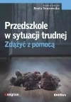 Zdążyć z pomocą. Przedszkole w sytuacji trudnej - zdjęcie