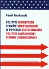 Polityki zewnętrzne stanów amerykańskich w procesie kształtowania polityki zagranicznej Stanów Zjednoczonych - zdjęcie