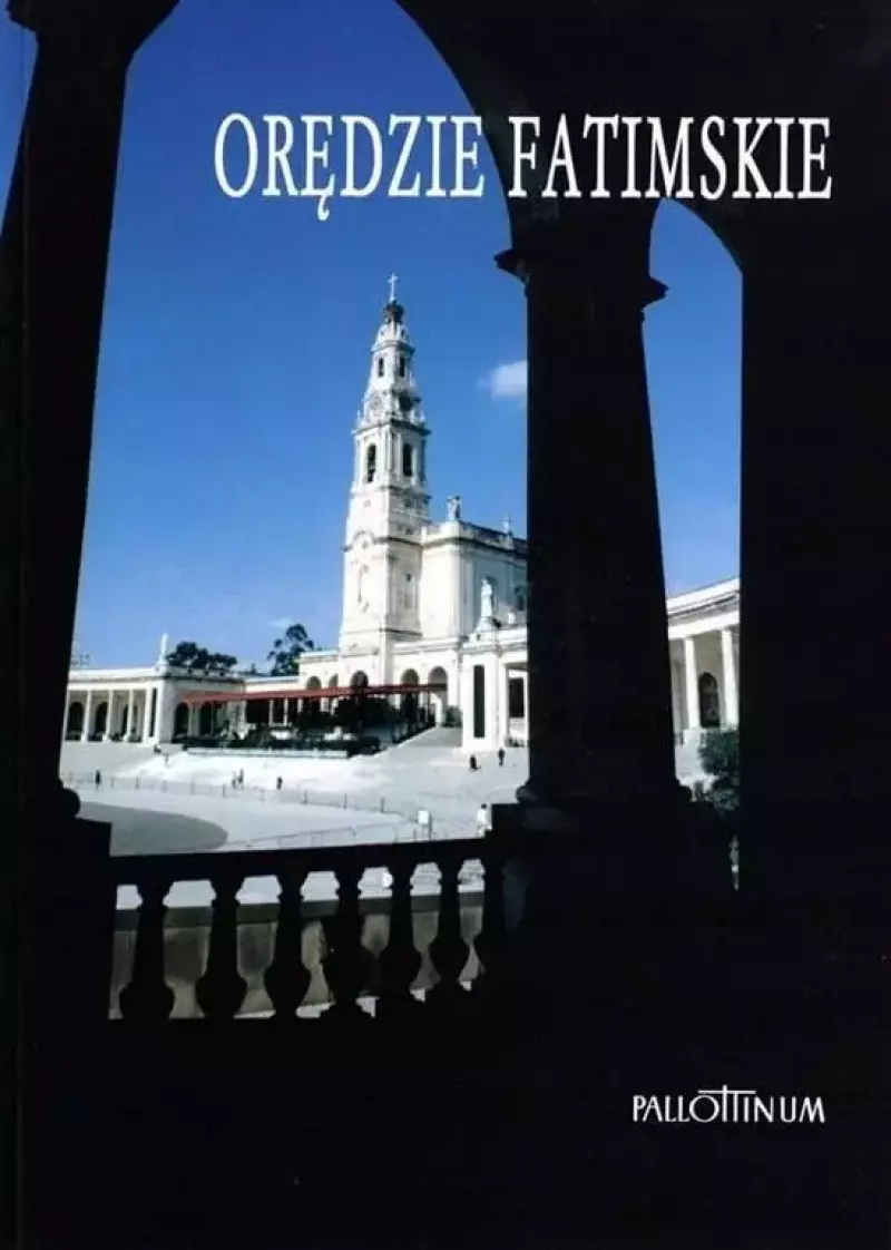 Orędzie fatimskie Orędzie fatimskie