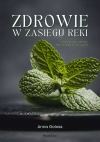 Zdrowie w zasięgu ręki. Wszystko, czego nie wiesz o ziołach - zdjęcie