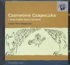 Czerwona czapeczka i inne bajki braci Grimm (Płyta CD) - zdjęcie